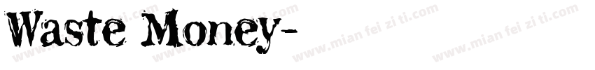Waste Money字体转换
